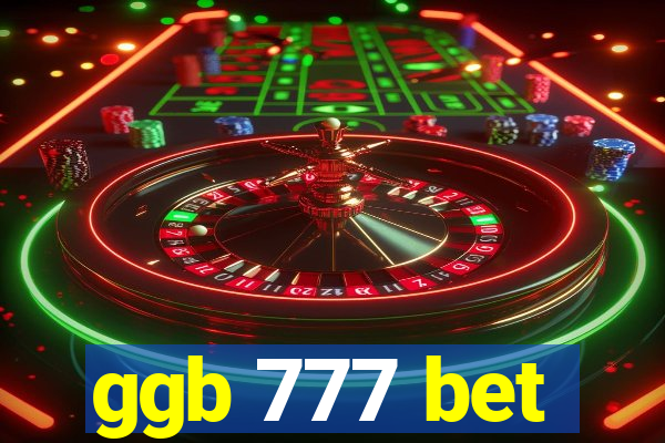 ggb 777 bet